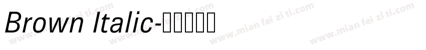 Brown Italic字体转换
